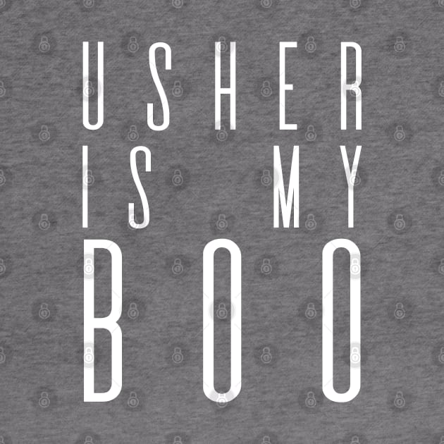 Usher Is My Boo by Take It Keysie 